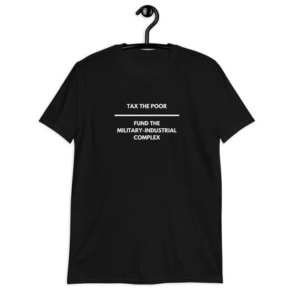 Tax The Poor T-Shirt