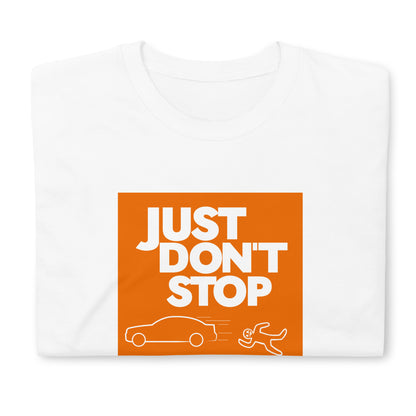 Just (Don't) Stop Oil T-Shirt