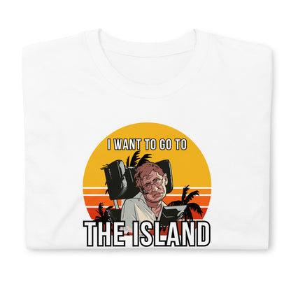 I Want To Go To The Island T-Shirt