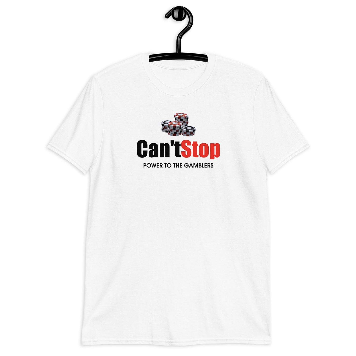 Can't Stop (Gambling) T-Shirt