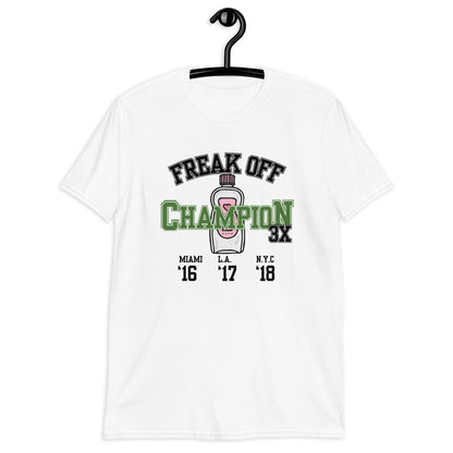 Freak Off Champ T-Shirt