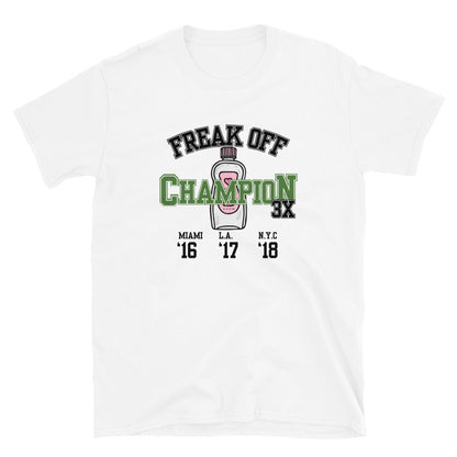 Freak Off Champ T-Shirt