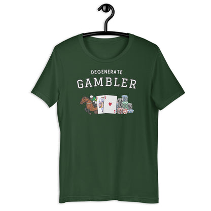 Degenerate Gambler T-Shirt