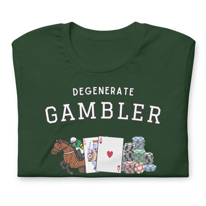 Degenerate Gambler T-Shirt